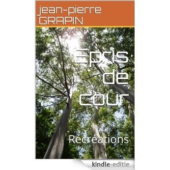 Epris de cour: Récréations (French Edition) [Kindle-editie]