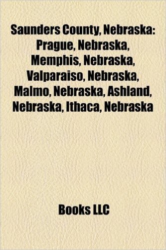 Saunders County, Nebraska: Prague, Nebraska, Memphis, Nebraska, Valparaiso, Nebraska, Malmo, Nebraska, Ashland, Nebraska, Ithaca, Nebraska