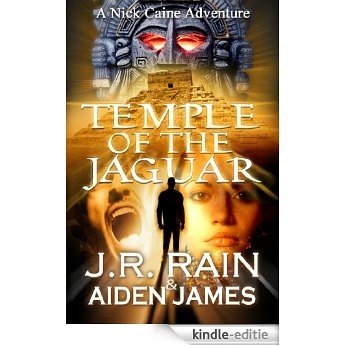 Temple of the Jaguar (Nick Caine Book 1) (English Edition) [Kindle-editie]