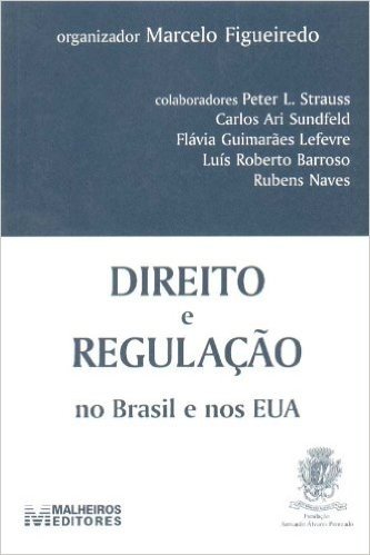 Direito e Regulação no Brasil e nos EUA