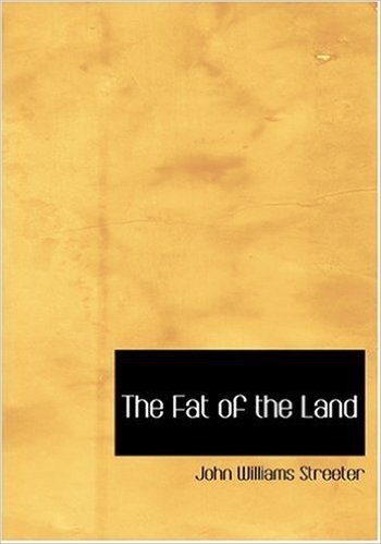 The Fat of the Land
