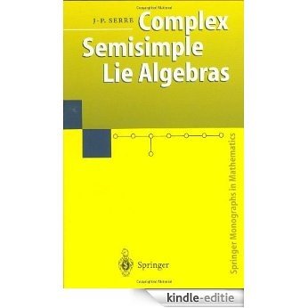 Complex Semisimple Lie Algebras (Springer Monographs in Mathematics) [Kindle-editie]