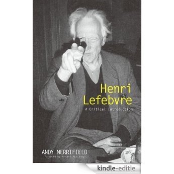 Henri Lefebvre: A Critical Introduction [Kindle-editie]