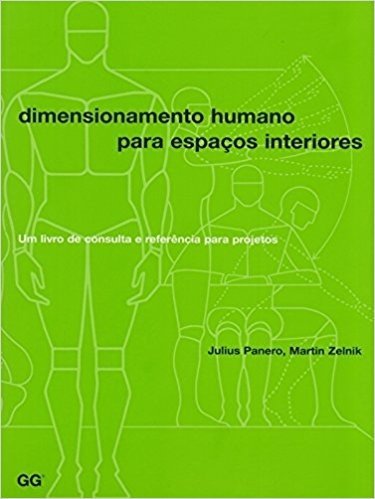 Dimensionamento Humano Para Espaços Interiores. Um Livro de Consulta e Referência Para Projetos baixar