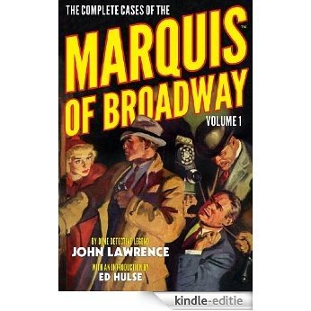 The Complete Cases of the Marquis of Broadway, Volume 1 (English Edition) [Kindle-editie]