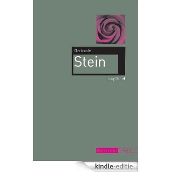 Gertrude Stein (Critical Lives) [Kindle-editie]