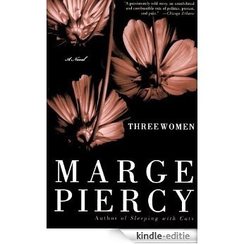 Three Women: A Novel [Kindle-editie]