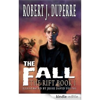 The Fall (The Rift Series Book 1) (English Edition) [Kindle-editie]