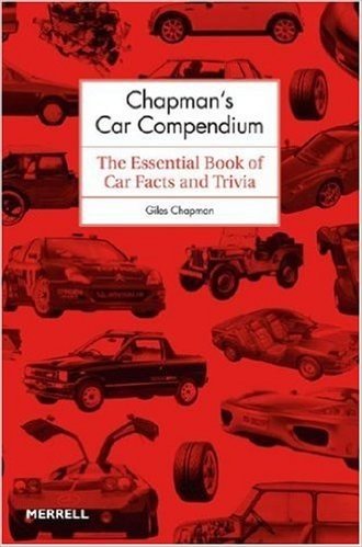 Chapman's Car Compendium: The Essential Book of Car Facts and Trivia