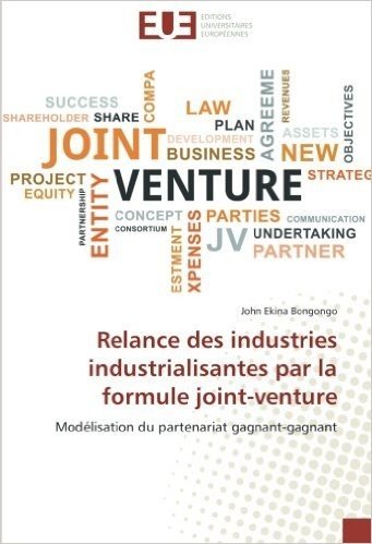 Relance Des Industries Industrialisantes Par La Formule Joint-Venture