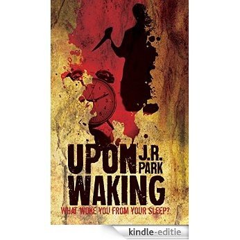 Upon Waking (English Edition) [Kindle-editie]