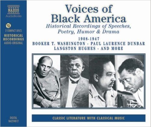 Voices of Black America: Historical Recordings of Speeches, Poetry, Humor & Drama