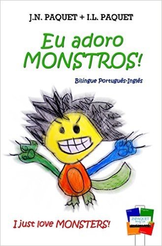 Eu adoro MONSTROS! (Bilíngue Português-Inglês) (Eu adoro! Livro 1)