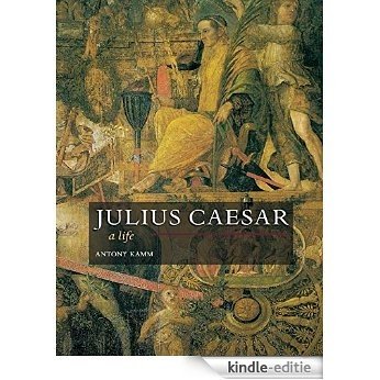 Julius Caesar: A Life [Kindle-editie]