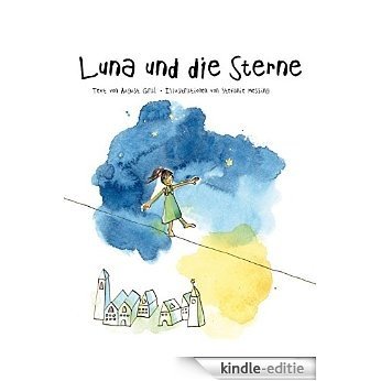 Luna und die Sterne: eine Gutenachtgeschichte zum geruhsamen Einschlafen (German Edition) [Kindle-editie]