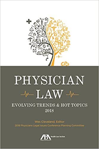 indir Physician Law: Evolving Trends &amp; Hot Topics 2017