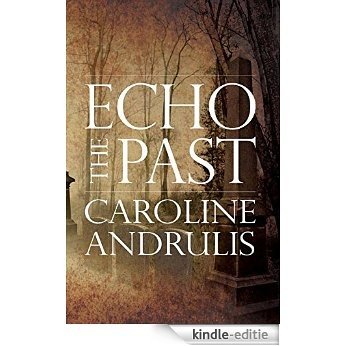 Echo the Past (English Edition) [Kindle-editie]