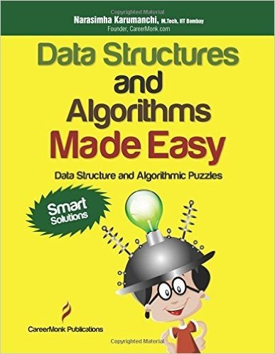 Data Structures and Algorithms Made Easy: Data Structure and Algorithmic Puzzles, Second Edition