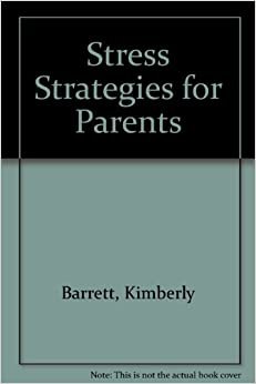Stress strategies for parents