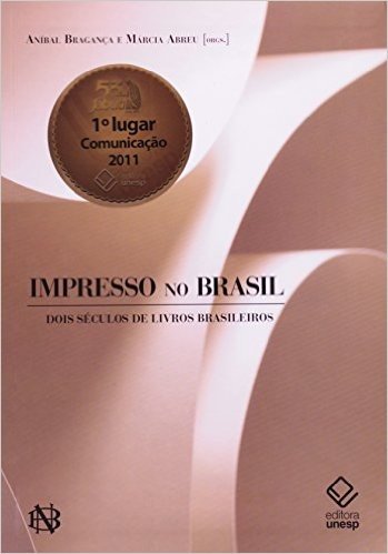 Impresso no Brasil. Dois Séculos de Livros Brasileiros