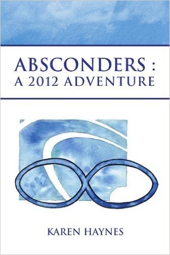 Absconders: A 2012 Adventure