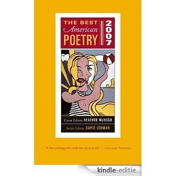 The Best American Poetry 2007: Series Editor David Lehman (English Edition) [Kindle-editie]