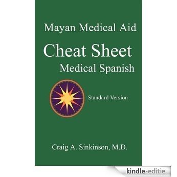 Medical Spanish: A Cheat Sheet, Standard Version (English Edition) [Kindle-editie]