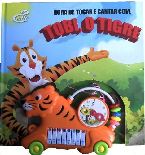 Hora De Tocar E Cantar Com Tobi, O Tigre