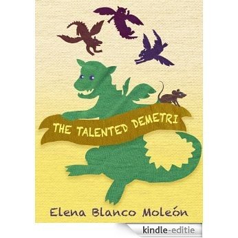 The Talented Demetri (English Edition) [Kindle-editie]