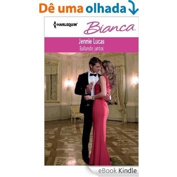 Bailando juntos (Bianca) [eBook Kindle]