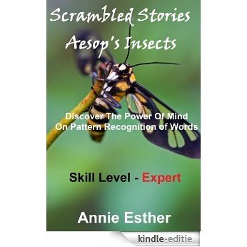 Scrambled Stories: Aesop's Insects (Annotated & Narrated in Scrambled Words) Skill Level - Expert (English Edition) [Kindle-editie]