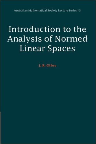 Introduction to the Analysis of Normed Linear Spaces