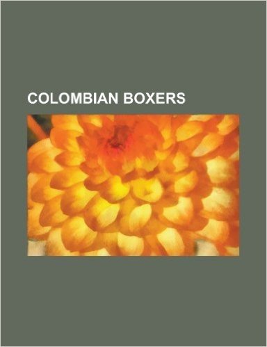 Colombian Boxers: Edison Miranda, Antonio Cervantes, Rodrigo Valdez, Prudencio Cardona, Daulis Prescott, Ricardo Torres, Juan Urango