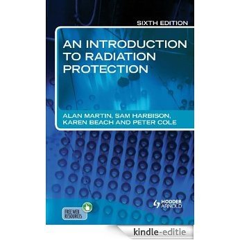 An Introduction to Radiation Protection 6E [Print Replica] [Kindle-editie]