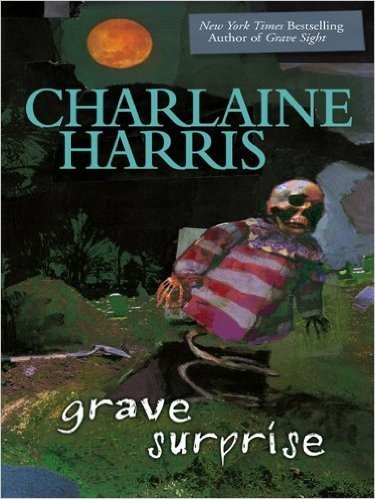 Grave Surprise (Harper Connelly Mysteries, Book 2) (Harper Connelly series)