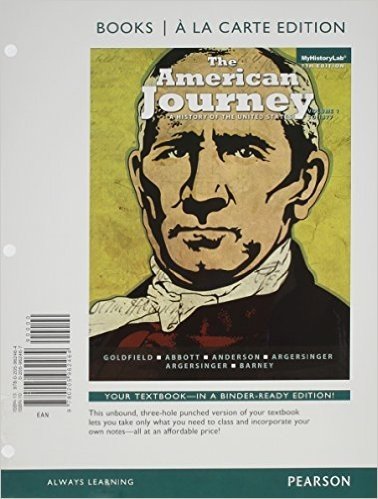 The American Journey: A History of the United States, Volume 1, Books a la Carte Plus New Myhistorylab with Etext -- Access Card Package