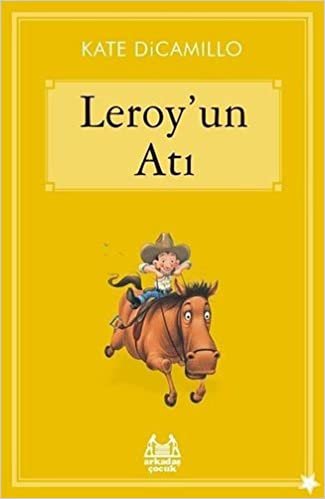 Leroy’un Atı: Arkadaş Çocuk Klasikleri / Gökkuşağı Yıldızlı Seri