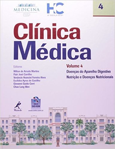 Clínica Médica. Doenças do Aparelho Digestivo, Nutrição e Doenças Nutricionais - Volume 4