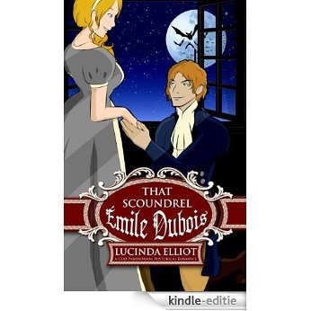 That Scoundrel Émile Dubois: Or The Light of Other Days (English Edition) [Kindle-editie]