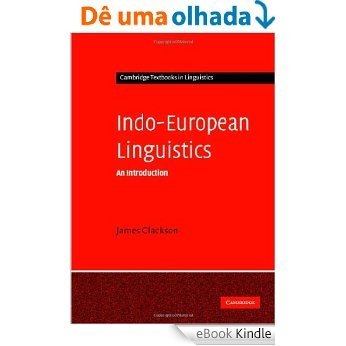 Indo-European Linguistics: An Introduction (Cambridge Textbooks in Linguistics) [eBook Kindle] baixar