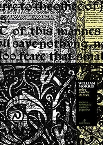 William Morris - Sobre as Artes do Livro: 13