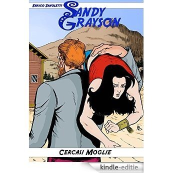 Sandy Grayson: Cercasi Moglie (Italian Edition) [Kindle-editie]