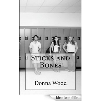 Sticks and Bones (English Edition) [Kindle-editie]