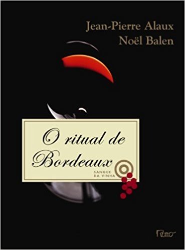 O Ritual de Bordeaux - Volume 3