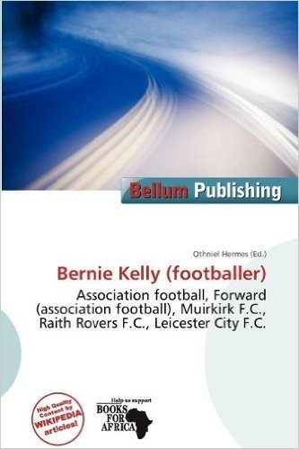 Bernie Kelly (Footballer)
