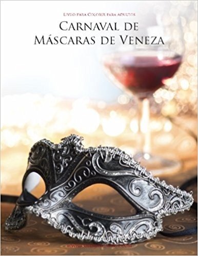 Livro Para Colorir de Carnaval de Mascaras de Veneza Para Adultos 2