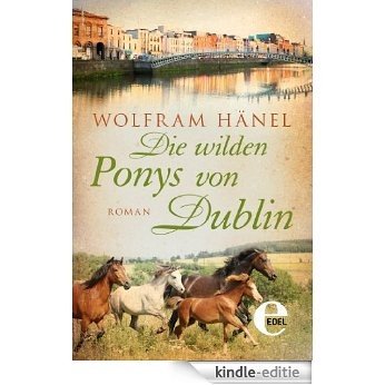 Die wilden Ponys von Dublin [Kindle-editie]