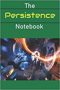 indir The Persistence Notebook: Notebook|Journal| Diary/ Lined - Size 6x9 Inches 100 Pages