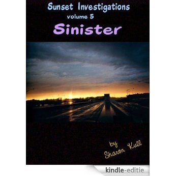 Sinister (Sunset Investigations Book 5) (English Edition) [Kindle-editie]