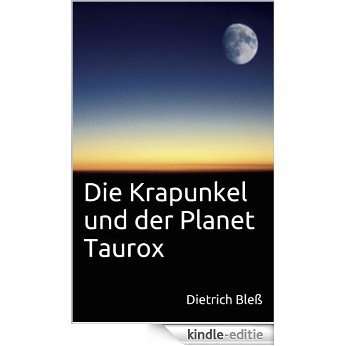 Die Krapunkel und der Planet Taurox (German Edition) [Kindle-editie]